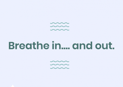 BREATHE IN AND OUT